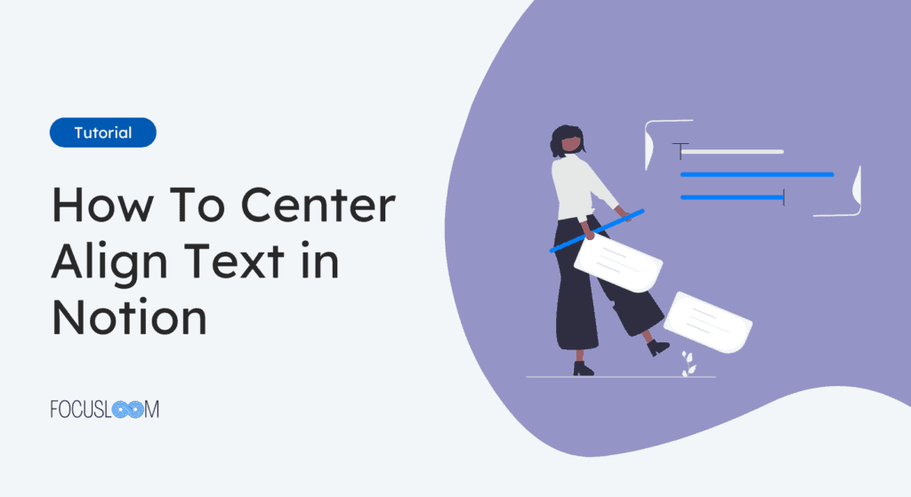 how to center align text in notion